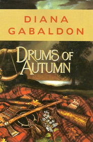 Drums of Autumn (Outlander, Bk 4)