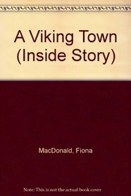 A Viking Town (Inside Story)