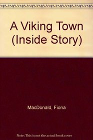 A Viking Town (Inside Story)
