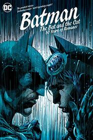Batman: The Bat and the Cat: 80 Years of Romance
