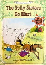 Golly Sisters Go West (I Can Read Level 3)