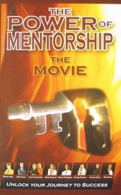 The Power of Mentorship the Movie: Unlock Your Journey to Success