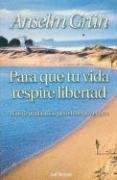 Para Que Tu Vida Respire Libertad (Spanish Edition)