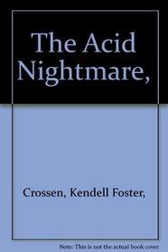 The Acid Nightmare,