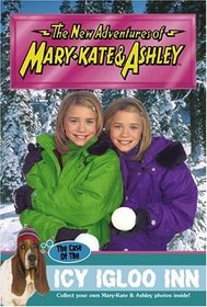 The Case of the Icy Igloo Inn (New Adventures of Mary-Kate & Ashley, #45)