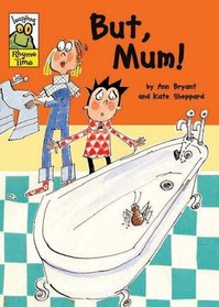 But Mum! (Leapfrog Rhyme Time)