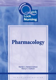 Quick Look Nursing: Pharmacology (Quick Look Nursing)
