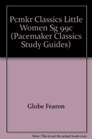 Little Women Study Guide (Pacemaker Classics Study Guides)