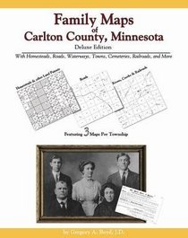 Family Maps of Carlton County, Minnesota, Deluxe Edition