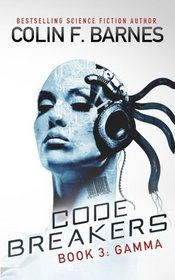 Code Breakers: Gamma (Volume 3)