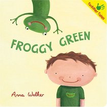 Froggy Green (Toddler Tales)