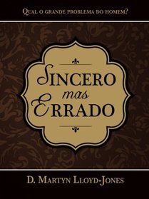 Sincero mas Errado (Portuguese Edition)