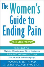The Women's Guide to Ending Pain: An 8-Step Program