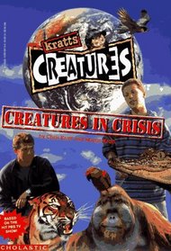 Creatures in Crisis (Kratts' Creatures)