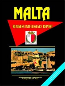 Malta Business Intelligence Report (World Business Intelligence Report Library)