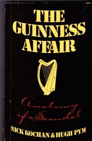 The Guinness Affair: Anatomy of a Scandal