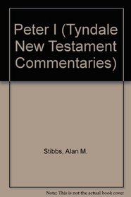 Peter I (Tyndale New Testament Commentaries)