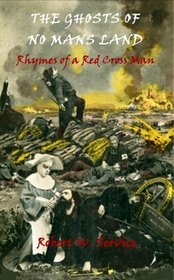 The Ghosts of No Man's Land - The Rhymes of a Red Cross Man