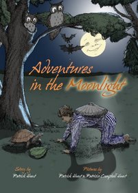 Adventures in the Moonlight