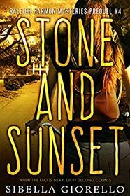 Stone and Sunset: Book 4 (Raleigh Harmon Prequel Mysteries)