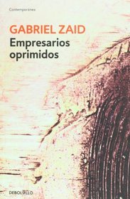 Empresarios oprimidos (Spanish Edition)