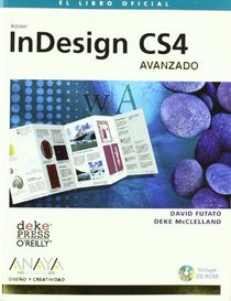 InDesign CS4. Avanzado / InDesign CS4. Advanced (Diseno Y Creatividad/ Design and Creativity) (Spanish Edition)
