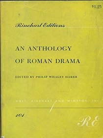 Anthology of Roman Drama (Rinehart Editions)