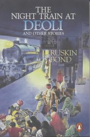 Night Train at Deoli: And Other Stories (India)
