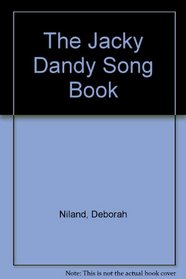 The Jacky Dandy Song Book