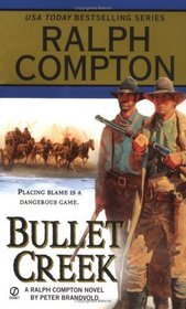 Bullet Creek (Ralph Compton Western Series)