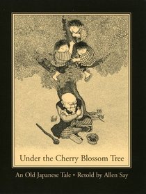 Under the Cherry Blossom Tree : An Old Japanese Tale
