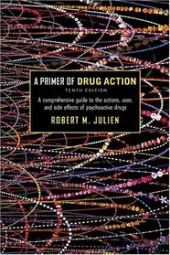 A Primer of Drug Action, Tenth Edition (Primer of Drug Action)