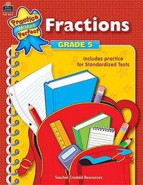 Fractions Grade 5 (Practice Make Perfect)