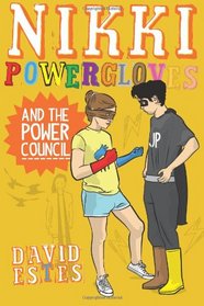 Nikki Powergloves and the Power Council (Volume 2)