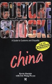 Culture Shock! China: A Guide to Customs  Etiquette