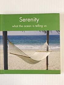 Serenity: What the Ocean Is Telling Us