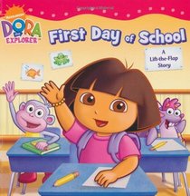 Dora's First Day at School: A Lift-the-Flap Book (Dora the Explorer)