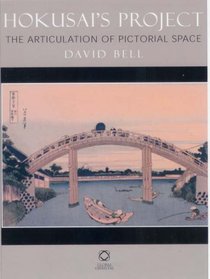 Hokusai's Project: The Articulation of Pictorial Space