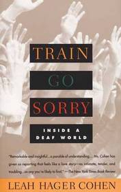 Train Go Sorry: Inside a Deaf World