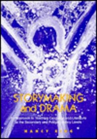 Storymaking and Drama : An Approach to Teaching Language and Literature at the Secondary and Postsecondary Levels