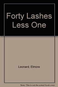 Forty Lashes Less/
