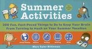 Summer Activities: 200 Fun, Fast-Paced Things to Do to Keep Your Brain from Turning to Mush on Your Summer Vacation (Quirk Packaging Books)