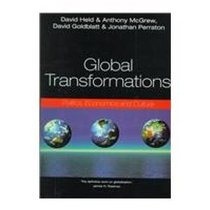 Global Transformations: Politics, Economics and Culture