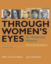 Through Women's Eyes, Volume 1: An American History with Documents