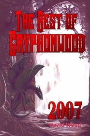 The Best Of Gryphonwood 2007