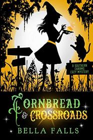 Cornbread & Crossroads (Southern Charms, Bk 6)