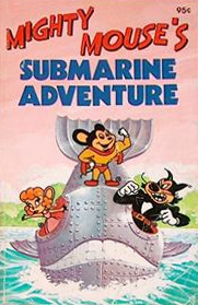 Mighty Mouse's Submarine Adventure