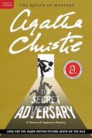 The Secret Adversary: A Tommy and Tuppence Mystery (Tommy & Tuppence Mysteries)