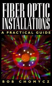 Fiber Optic Installations: A Practical Guide