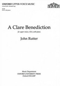 A Clare Benediction: Upper Voice Vocal Score (Oxford upper-voice music)